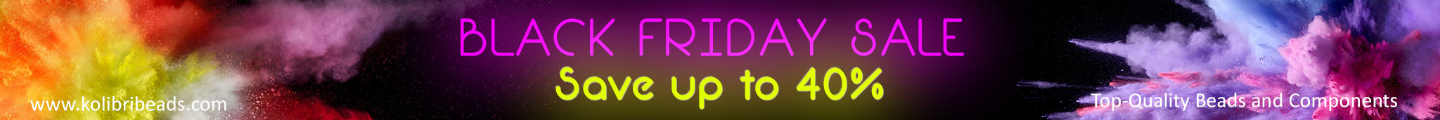 This Black Friday, save up to 20% on all beads and findings